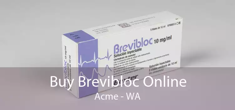 Buy Brevibloc Online Acme - WA