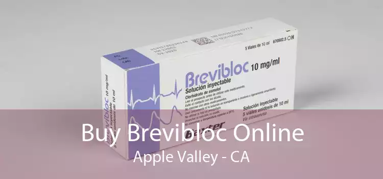 Buy Brevibloc Online Apple Valley - CA
