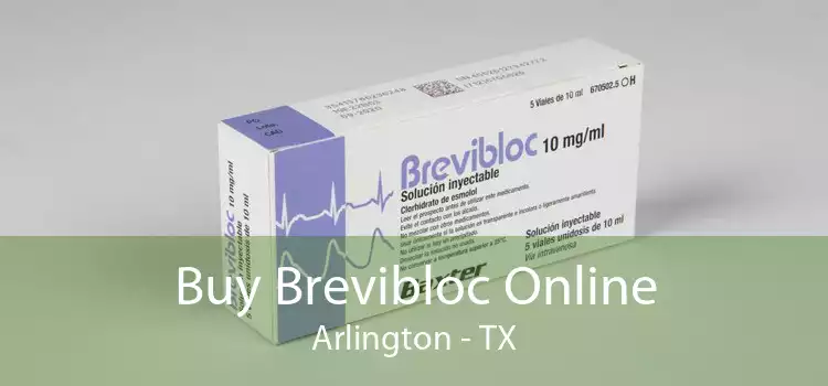Buy Brevibloc Online Arlington - TX