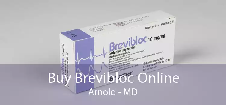 Buy Brevibloc Online Arnold - MD