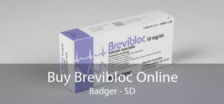 Buy Brevibloc Online Badger - SD