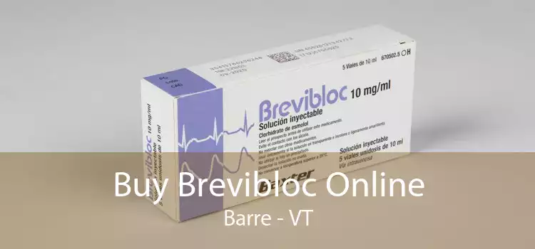 Buy Brevibloc Online Barre - VT