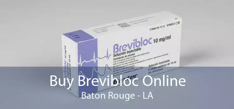 Buy Brevibloc Online Baton Rouge - LA