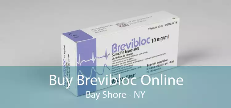 Buy Brevibloc Online Bay Shore - NY