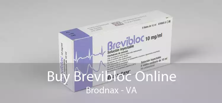 Buy Brevibloc Online Brodnax - VA