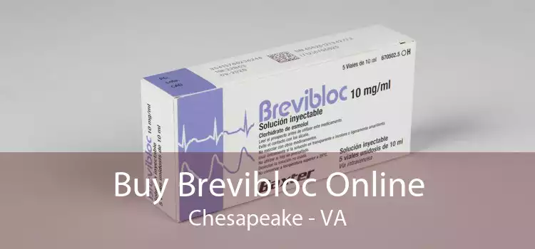 Buy Brevibloc Online Chesapeake - VA