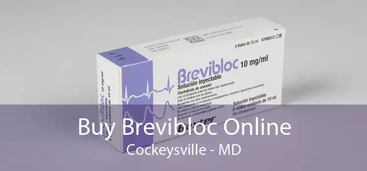 Buy Brevibloc Online Cockeysville - MD