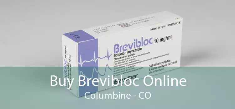 Buy Brevibloc Online Columbine - CO