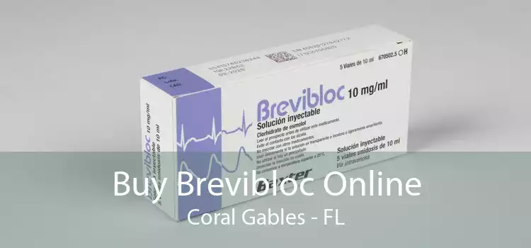 Buy Brevibloc Online Coral Gables - FL
