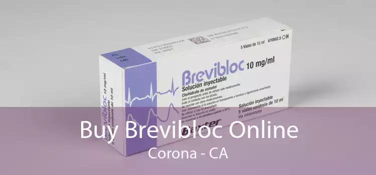 Buy Brevibloc Online Corona - CA