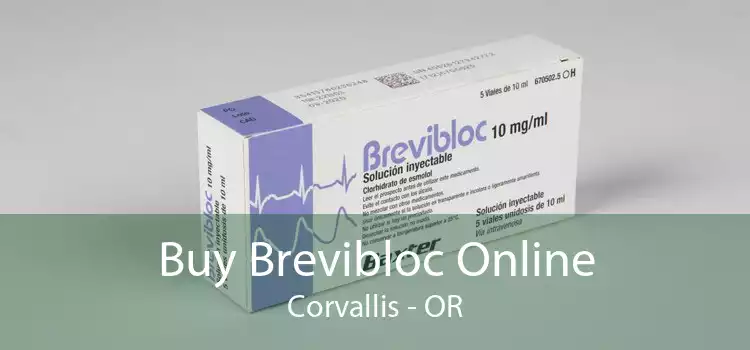 Buy Brevibloc Online Corvallis - OR