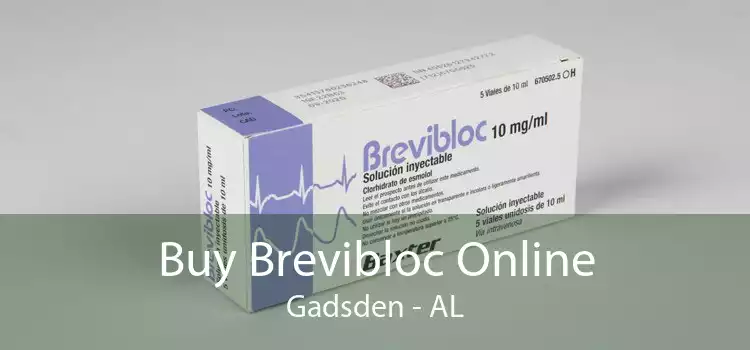 Buy Brevibloc Online Gadsden - AL