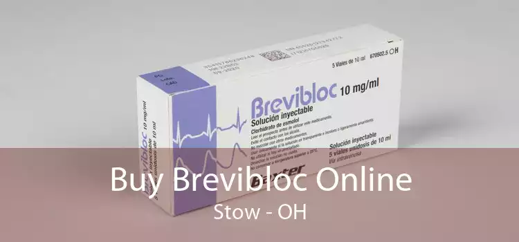 Buy Brevibloc Online Stow - OH